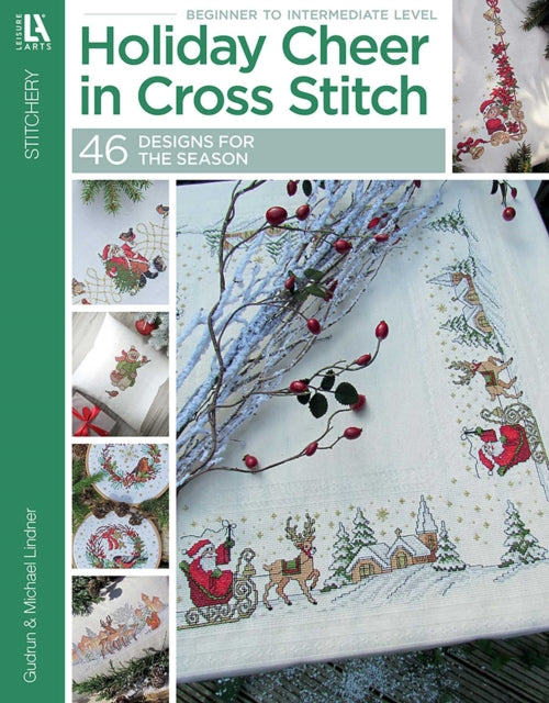 Holiday Cheer in Cross Stitch: 46 Designs for the Season