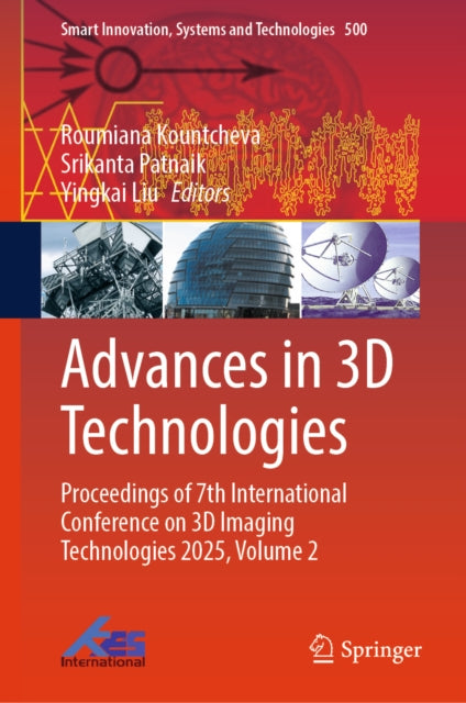 Advances in 3D Technologies: Proceedings of 7th International Conference on 3D Imaging Technologies 2025, Volume 2