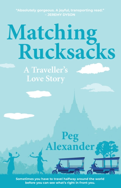 Matching Rucksacks: A Traveller's Love Story