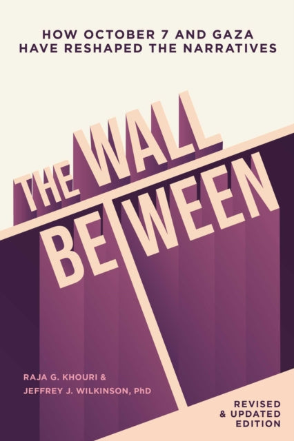 Wall Between: How October 7 and Gaza Have Reshaped the Narratives