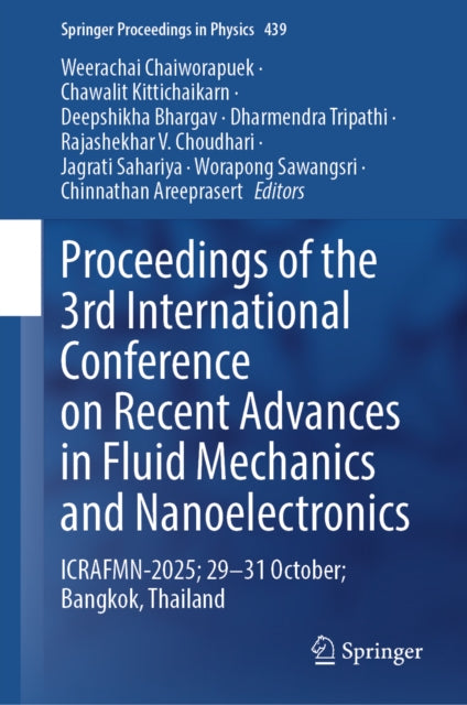 Proceedings of the 3rd International Conference on Recent Advances in Fluid Mechanics and Nanoelectronics: ICRAFMN-2025; 29-31 Oct.; Bangkok, Thailand