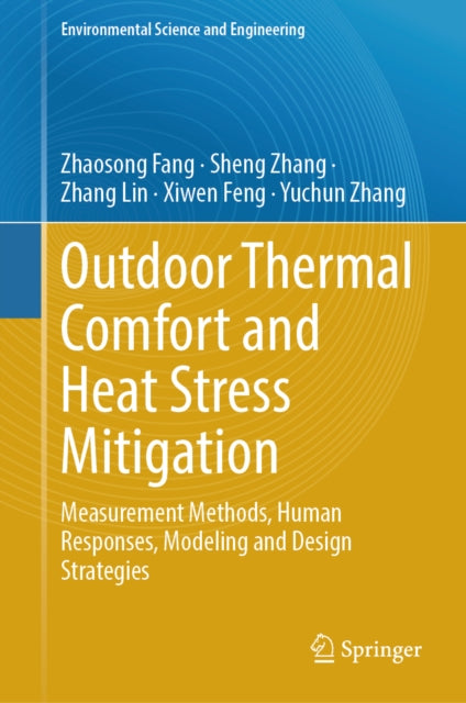 Outdoor Thermal Comfort and Heat Stress Mitigation: Measurement Methods, Human Responses, Modeling and Design Strategies