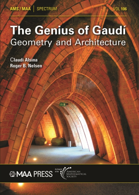 The Genius of Gaudi: Geometry and Architecture