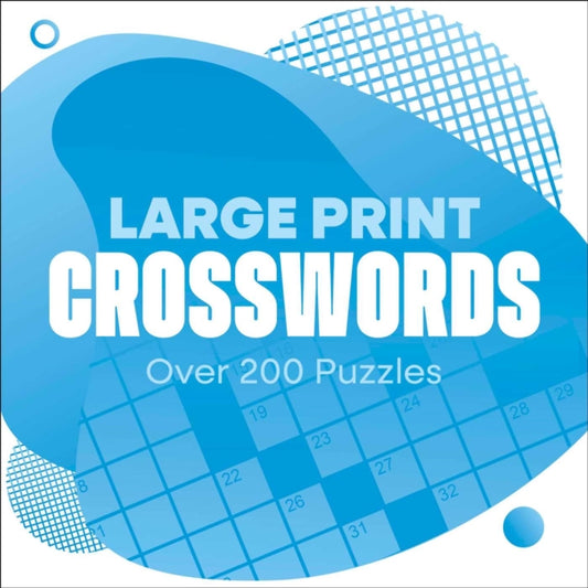 Large Print Crosswords: Over 200 Puzzles