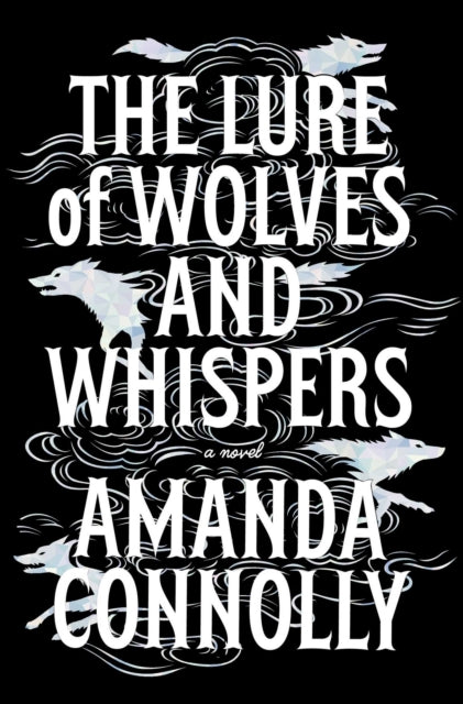 The Lure of Wolves and Whispers