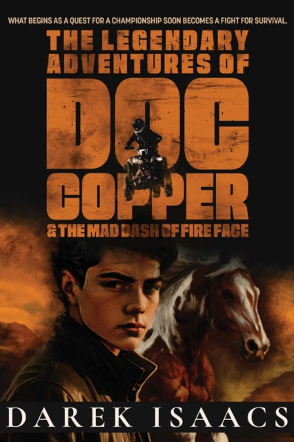 Legendary Adventures of Doc Copper: And the Mad Dash of Fire Face