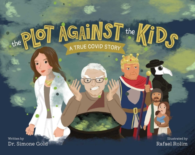 Plot Against the Kids: A True Covid Story