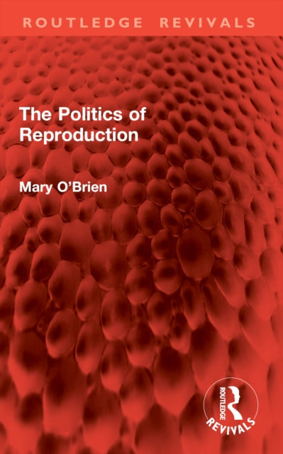 The Politics of Reproduction