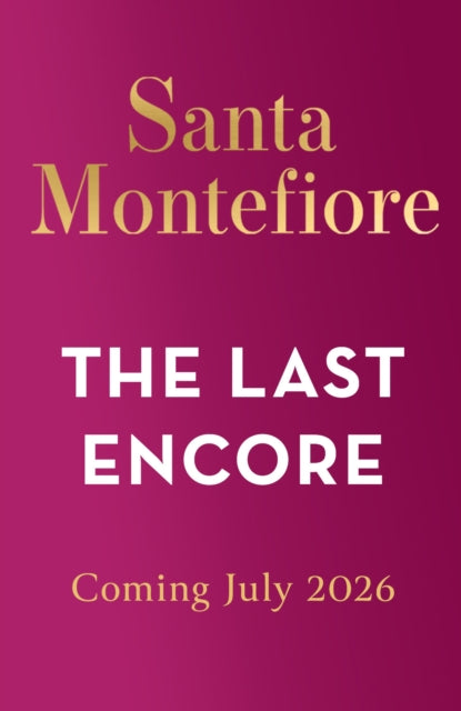 The Last Encore: The breathtaking and unforgettable new novel from the number one bestselling author!