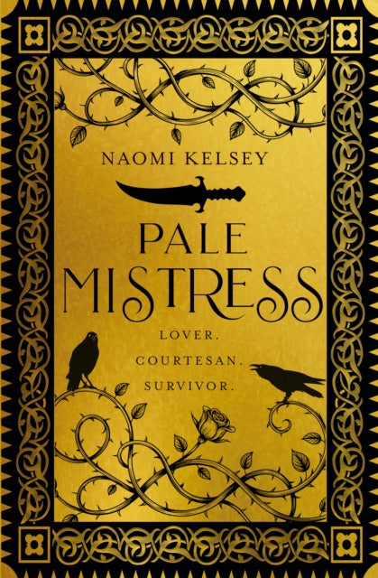 Pale Mistress: Lover. Courtesan. Survivor.