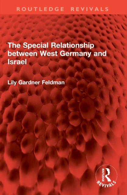 The Special Relationship between West Germany and Israel