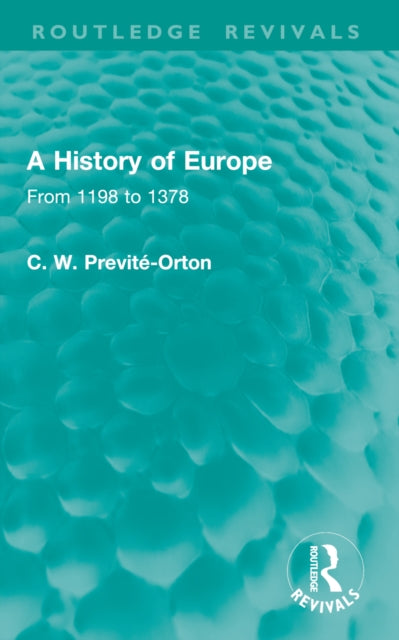 A History of Europe: From 1198 to 1378