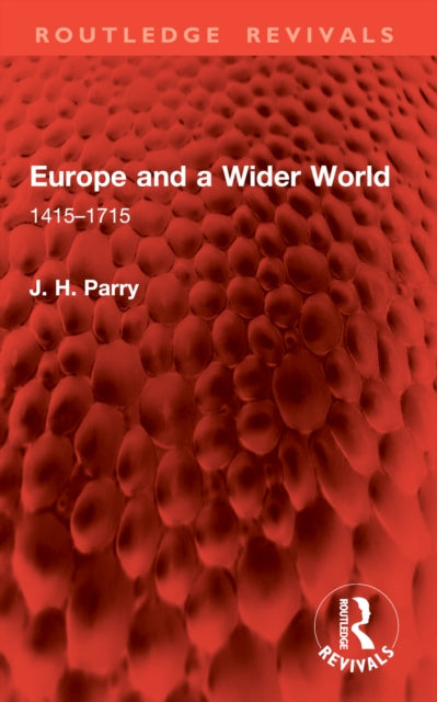 Europe and a Wider World: 1415–1715
