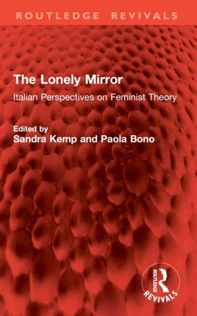 The Lonely Mirror: Italian Perspectives on Feminist Theory