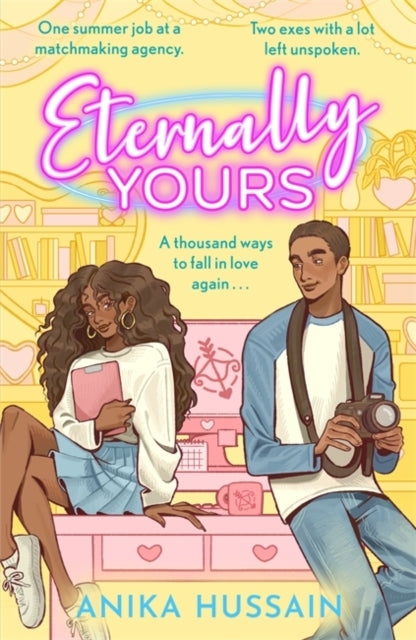 Eternally Yours: A summer of secrets, second chances and the boy she never stopped loving . . .