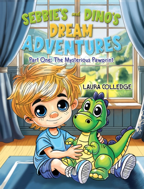 Sebbie's and Dino's Dream Adventures: Part One: The Mysterious Pawprint