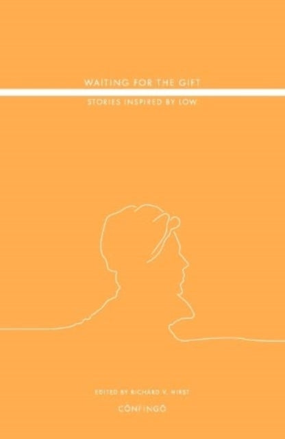 Waiting for the Gift: Stories Inspired by Low