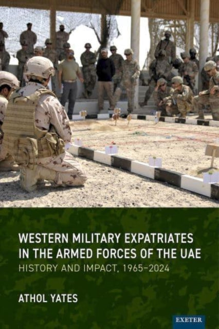 Western Military Expatriates in the Armed Forces of the UAE: History and Impact, 1965–2024