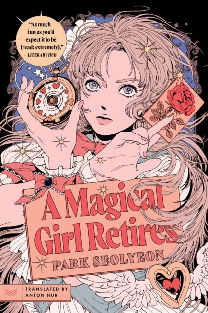 A Magical Girl Retires: A Novel