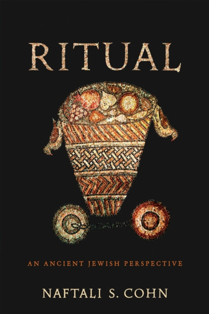 Ritual: An Ancient Jewish Perspective
