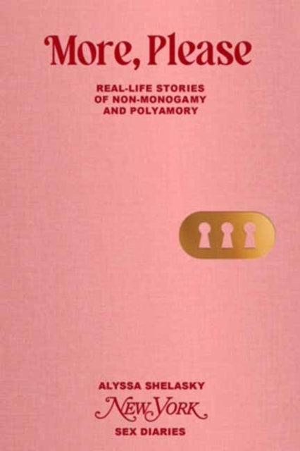 Sex Diaries: Real-life Stories of Non-Monogamy and Polyamory