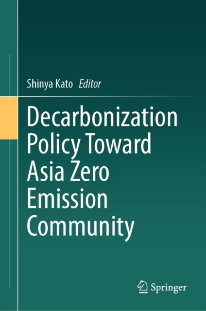 Decarbonization Policy Toward Asia Zero Emission Community