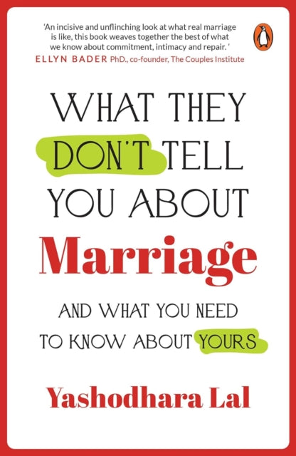 What They Don't Tell You About Marriage: And What You Need To Know About Yours