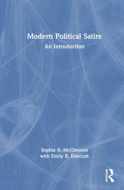 Modern Political Satire: An Introduction