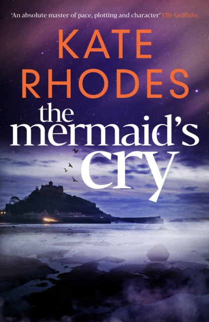 The Mermaid's Cry: The RIVETING NEW instalment in the Isles of Scilly Mysteries series…