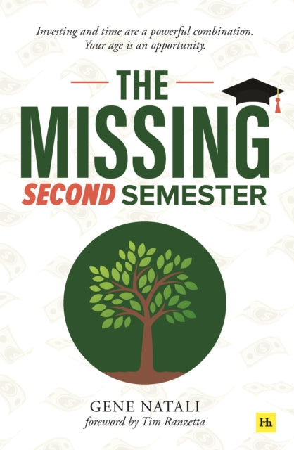 Missing Second Semester: Investing and time are a powerful combination. Your age is an opportunity