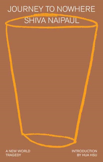 Journey to Nowhere: A New World Tragedy