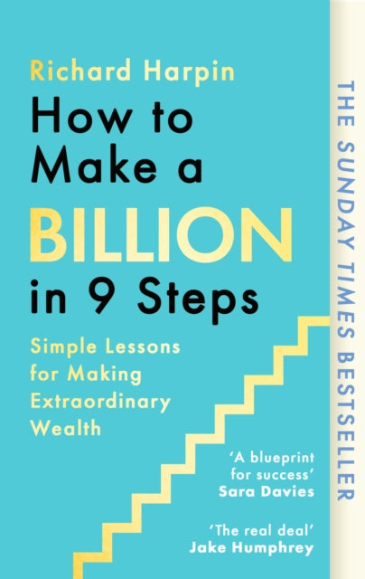 How to Make a Billion in Nine Steps: INSTANT SUNDAY TIMES BESTSELLER