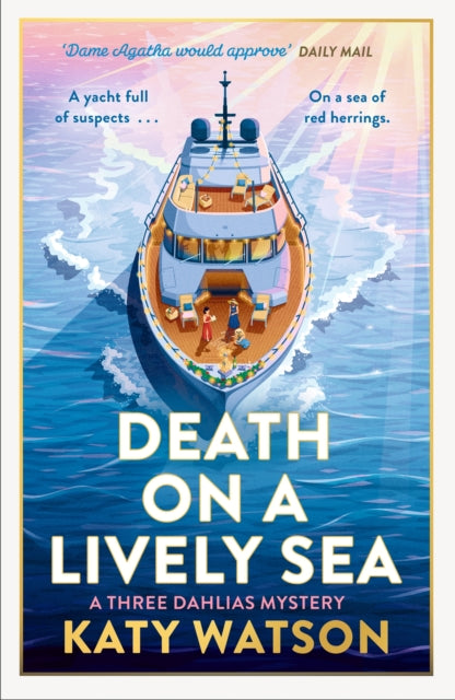 Death on a Lively Sea: A deliciously witty and escapist cosy murder mystery