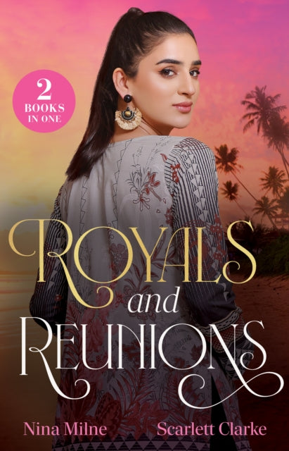 Royals And Reunions: Twice Tempted by the Princess (Long-Lost Rossi Siblings) / the Bump in the Boss's Return (How to Inherit a Fortune)