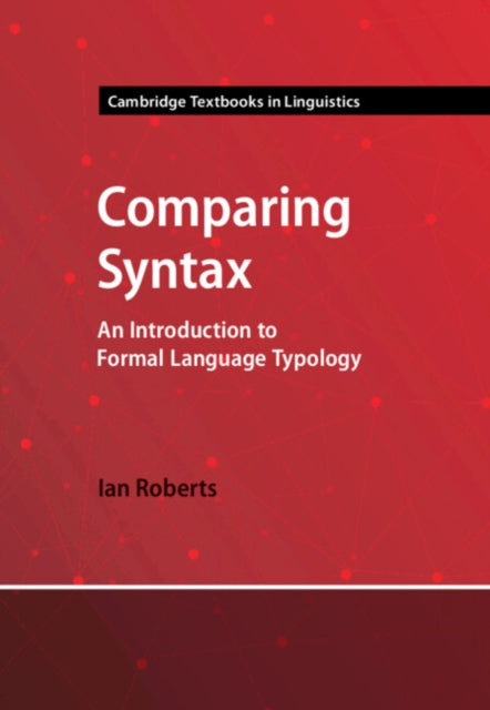 Comparing Syntax: An Introduction to Formal Language Typology