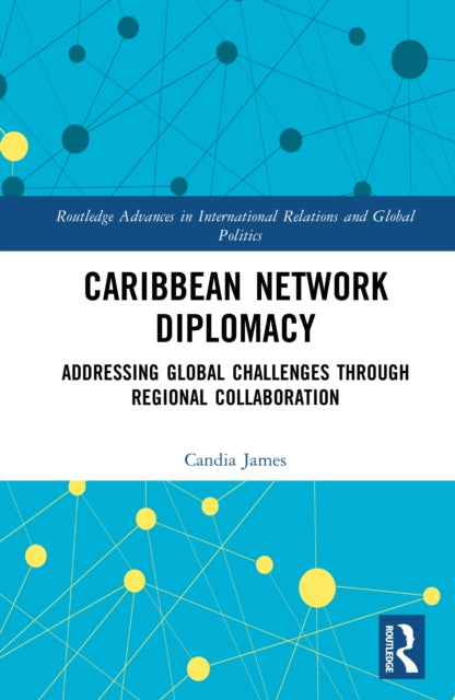 Caribbean Network Diplomacy: Addressing Global Challenges through Regional Collaboration