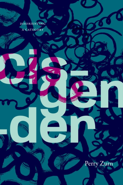 Cisgender: Disorienting a Category