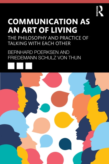 Communication as an Art of Living: The Philosophy and Practice of Talking with Each Other
