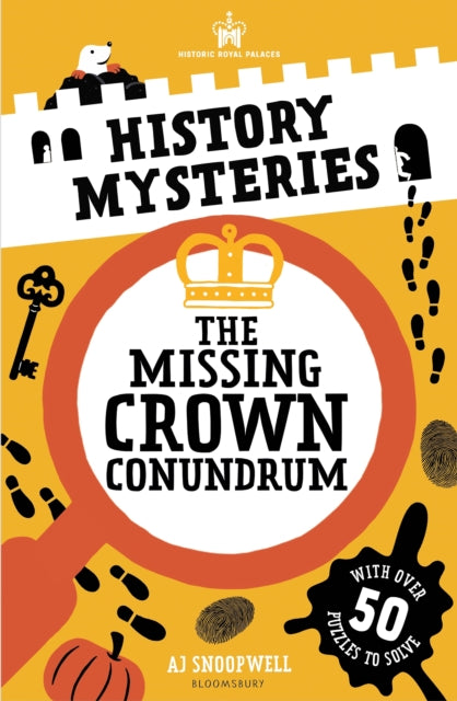 Historic Royal Palaces: History Mysteries: The Missing Crown Conundrum: Mind-bending puzzles for daring detectives