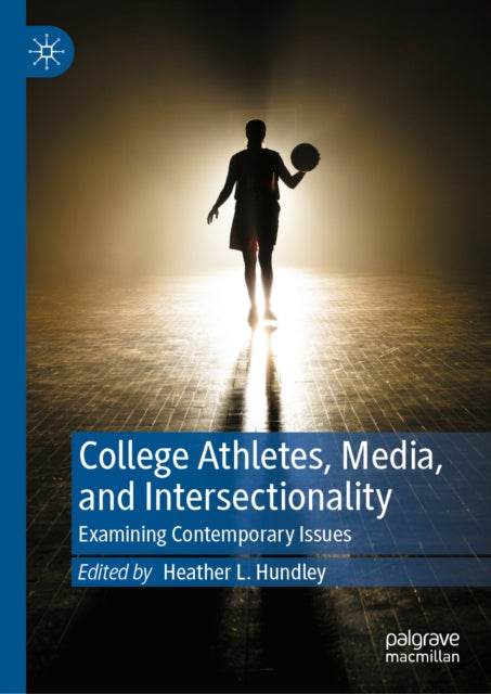 College Athletes, Media, and Intersectionality: Examining Contemporary Issues
