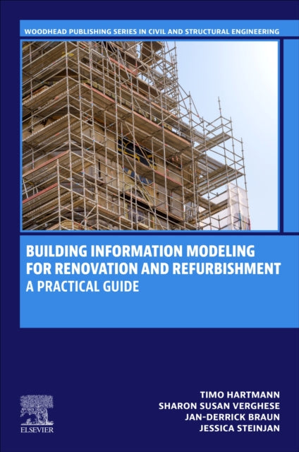 Building Information Modeling for Renovation and Refurbishment: A Practical Guide