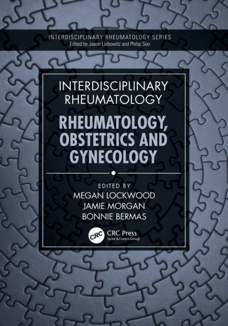 Interdisciplinary Rheumatology: Rheumatology, Obstetrics, and Gynecology