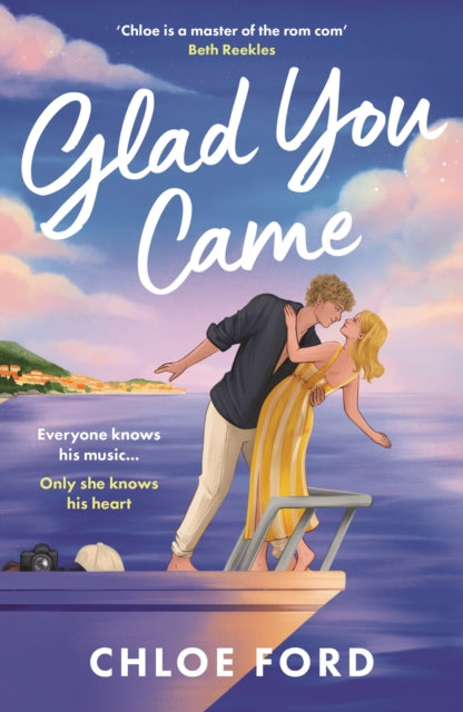 Glad You Came: The hottest new boyband romance, perfect for fans of forced proximity and second chances