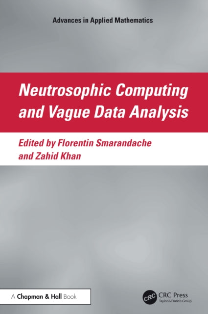 Neutrosophic Computing and Vague Data Analysis