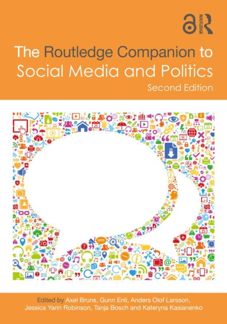 The Routledge Companion to Social Media and Politics