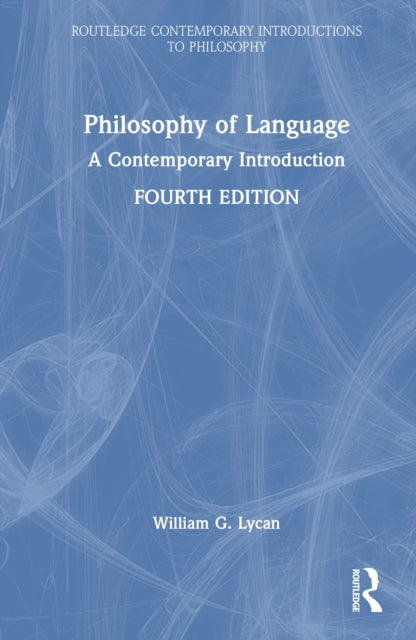 Philosophy of Language: A Contemporary Introduction
