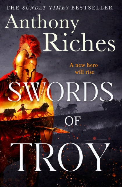 Swords of Troy: A new epic series of ancient myth and historical adventure from the SUNDAY TIMES bestseller