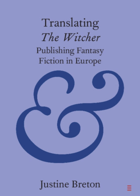Translating The Witcher: Publishing Fantasy Fiction in Europe