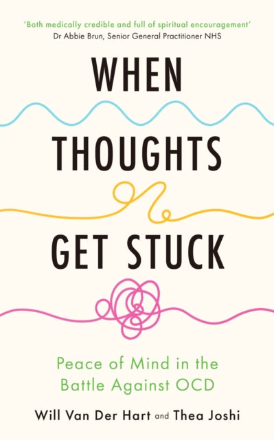 When Thoughts Get Stuck: Peace of Mind in the Battle Against OCD