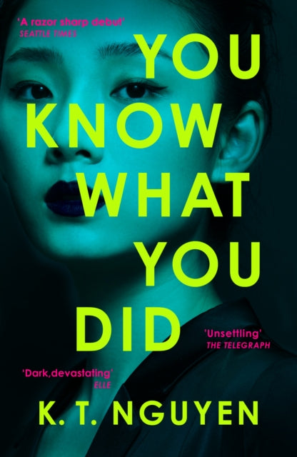 You Know What You Did: The MULTI AWARD WINNING Debut – A Gripping Psychological Thriller of Memory Loss, Obsession and a Woman Accused of Murder